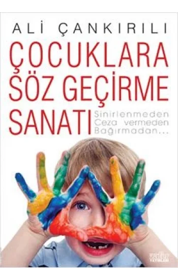 Çocuklara Söz Geçirme Sanatı