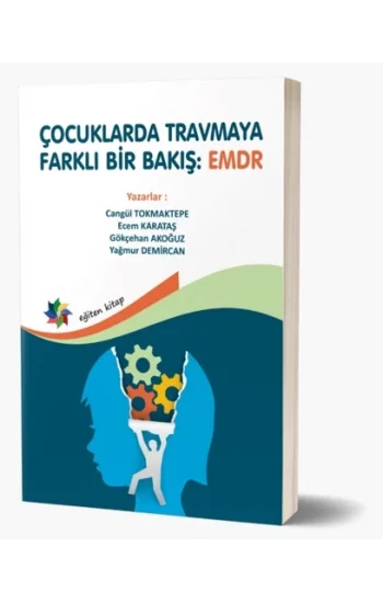Çocuklarda Travmaya Farklı Bir Bakış: EMDR