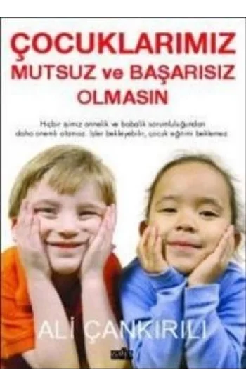Çocuklarımız Mutsuz ve Başarısız Olmasın