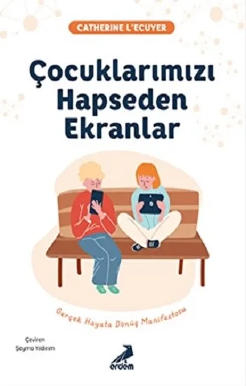Çocuklarımızı Hapseden Ekranlar
