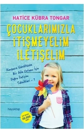 Çocuklarımızla İtişmeyelim İletişelim