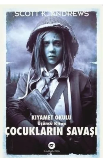 Çocukların Savaşı - Kıyamet Okulu 3. Kitap