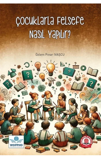 Çocuklarla Felsefe Nasıl Yapılır?