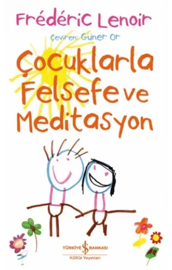 Çocuklarla Felsefe ve Meditasyon