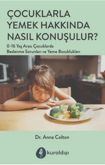 Çocuklarla Yemek Hakkında Nasıl Konuşulur?