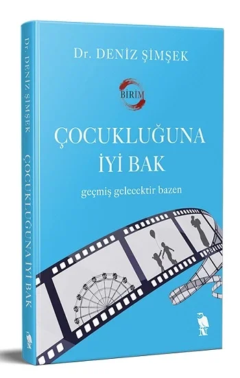 Çocukluğuna İyi Bak