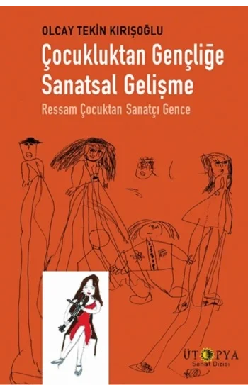 Çocukluktan Gençliğe Sanatsal Gelişme