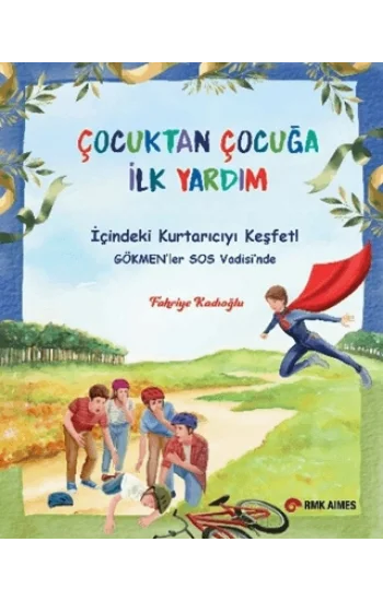 Çocuktan Çocuğa İlk Yardım