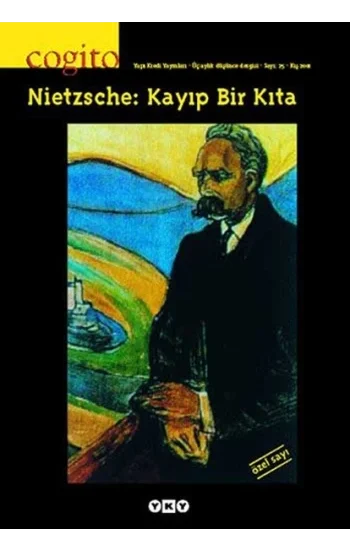 Cogito Sayı -25 Nietzsche: Kayıp Bir Kıta
