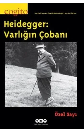 Cogito Sayı: 64 Heidegger: Varlığın Çobanı Özel sayı