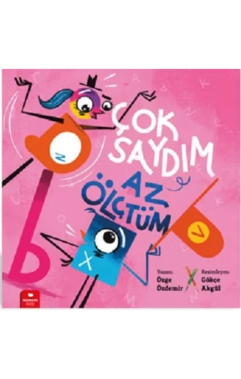 Çok Saydım, Az Ölçtüm