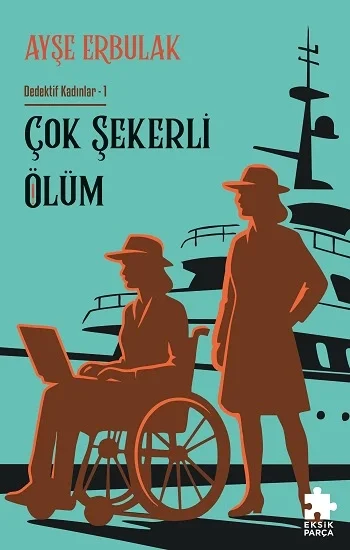 Çok Şekerli Ölüm - Dedektif Kadınlar 1