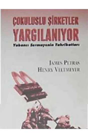 Çok Uluslu Şirketler Yargılanıyor