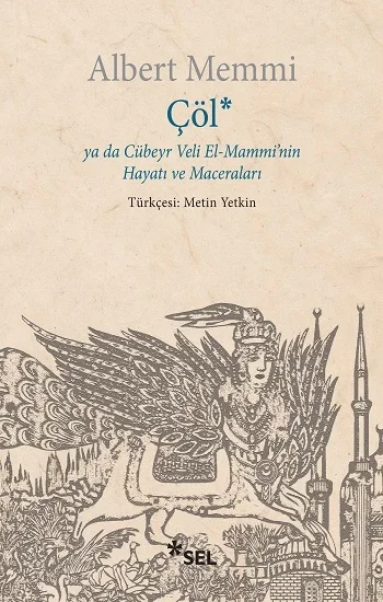 Çöl ya da Cübeyr Veli El-Mamminin Hayatı ve Maceraları