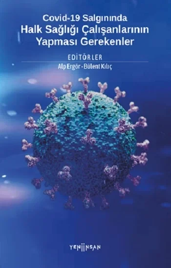 Covid-19 Salgınında Halk Sağlığı Çalışanlarının Yapması Gerekenler