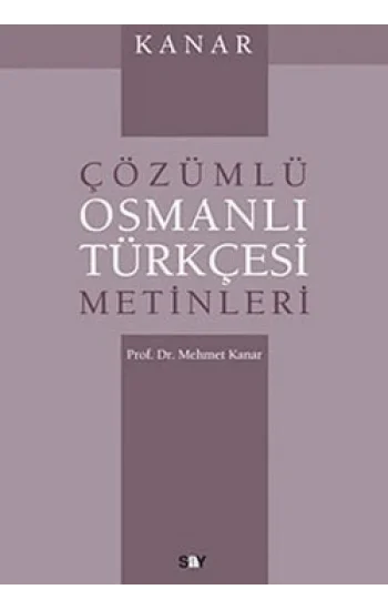 Çözümlü Osmanlı Türkçesi Metinleri
