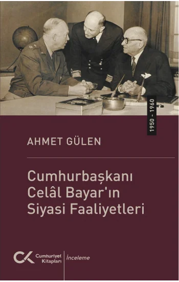 Cumhurbaşkanı Celal Bayarın Siyasi Faaliyetleri (1950-1960)