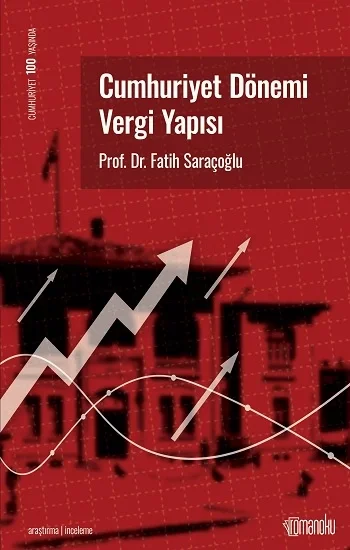 Cumhuriyet Dönemi Vergi Yapısı