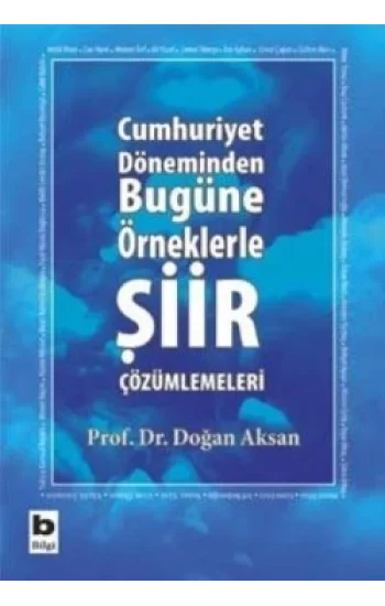 Cumhuriyet Döneminden Bugüne Örneklerle Şiir Çözümlemeleri