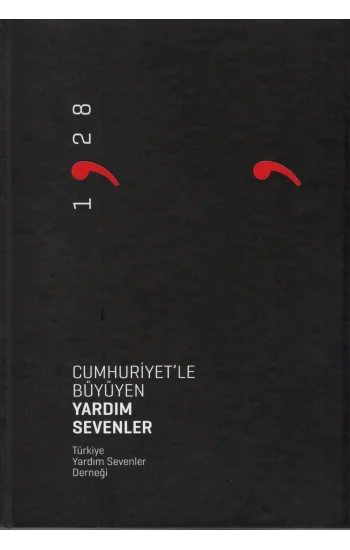 Cumhuriyetle Büyüyen Yardım Sevenler