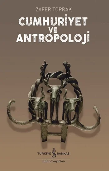 Cumhuriyet Ve Antropoloji