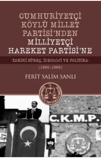 Cumhuriyetçi Köylü Millet Partisinden Milliyetçi Hareket Partisine