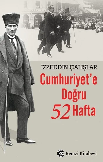 Cumhuriyete Doğru 52 Hafta