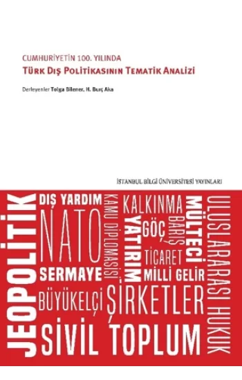 Cumhuriyetin 100. Yılında Türk Dış Politikasının Tematik Analizi