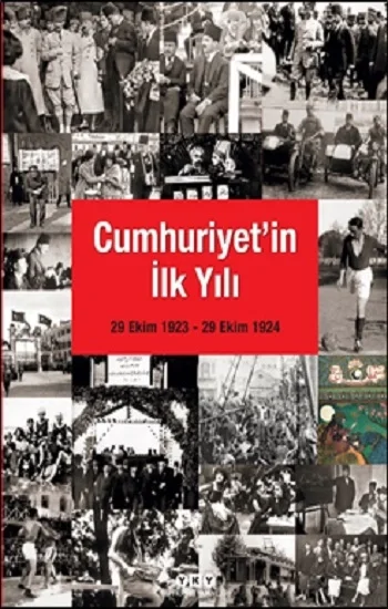 Cumhuriyetin İlk Yılı (29 Ekim 1923 – 29 Ekim 1924)