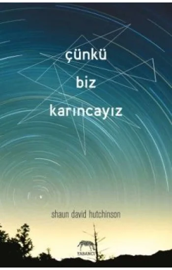 Çünkü Biz Karıncayız