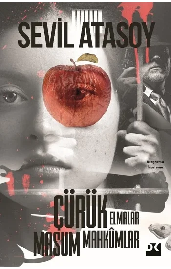 Çürük Elmalar Masum Mahkumlar