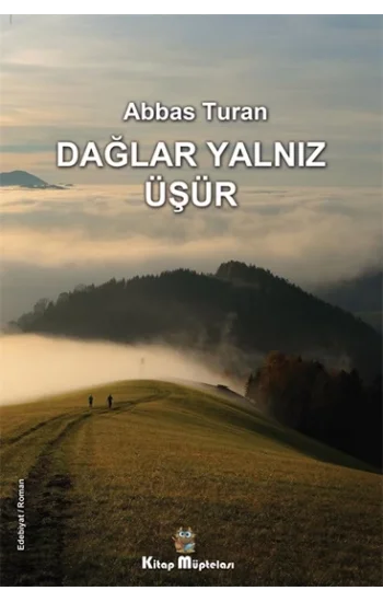 Dağlar Yalnız Üşür