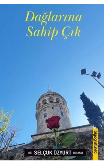 Dağlarına Sahip Çık