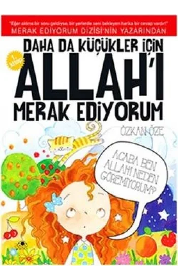 Daha da Küçükler İçin Allahı Merak Ediyorum 1. Kitap
