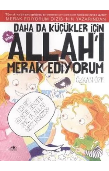Daha da Küçükler İçin Allahı Merak Ediyorum 4. Kitap