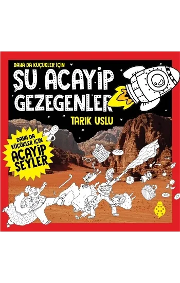 Daha da Küçükler İçin - Şu Acayip Gezegenler