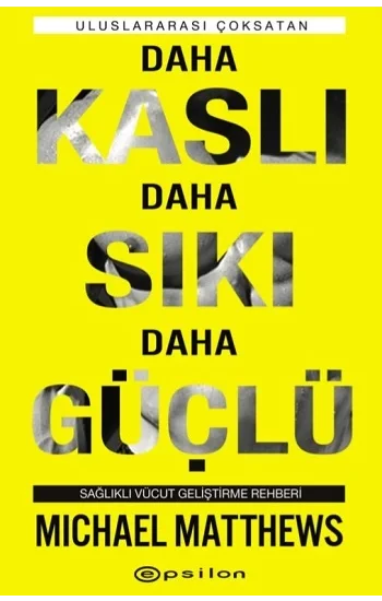 Daha Kaslı Daha Sıkı Daha Güçlü