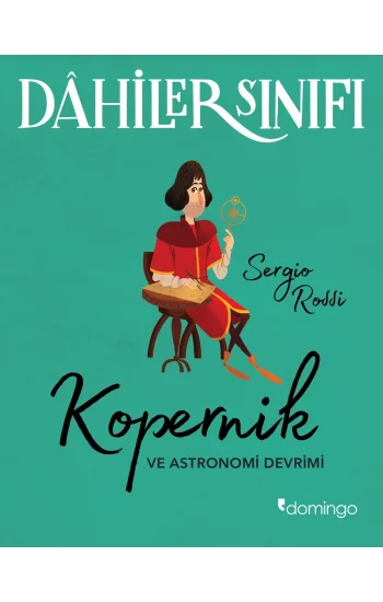 Dahiler Sınıfı – Kopernik ve Astronomi Devrimi