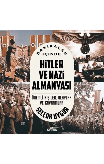 Dakikalar İçinde Hitler ve Nazi Almanyası