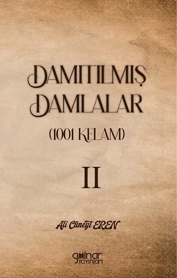 Damıtılmış Damlalar (1001 Kelam) II