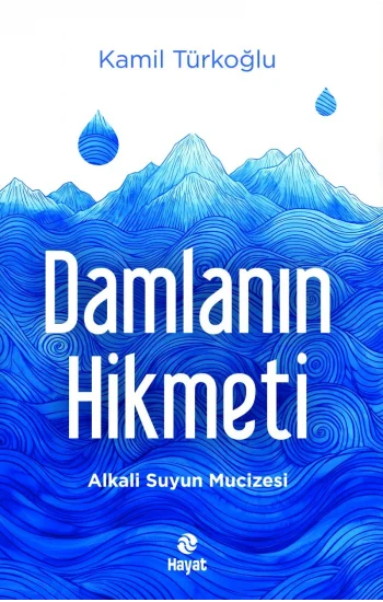 Damlanın Hikmeti