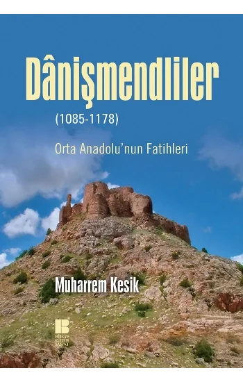 Danişmendliler (1085-1178)