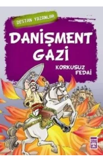 Danişment Gazi - Korkusuz Fedai