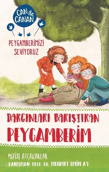 Dargınları Barıştıran Peygamberim - Can İle Canan Peygamberimizi Seviyoruz