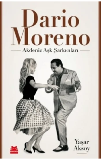 Dario Moreno;Akdeniz Aşk Şarkıcıları