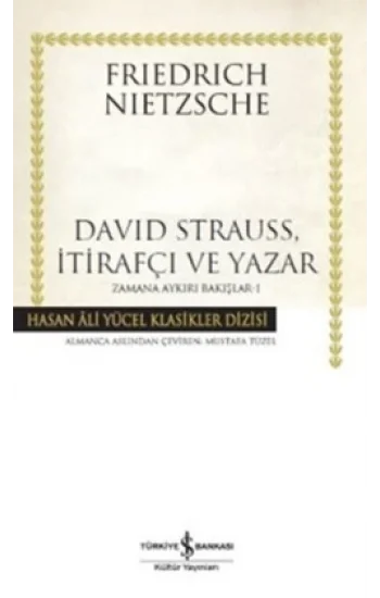David Strauss, İtirafçı ve Yazar - Zamana Aykırı Bakışlar 1