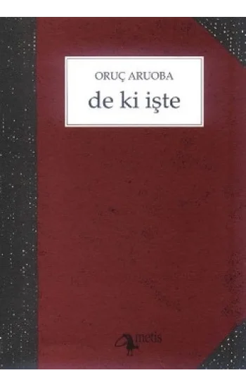 De ki İşte