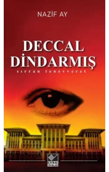Deccal Dindarmış