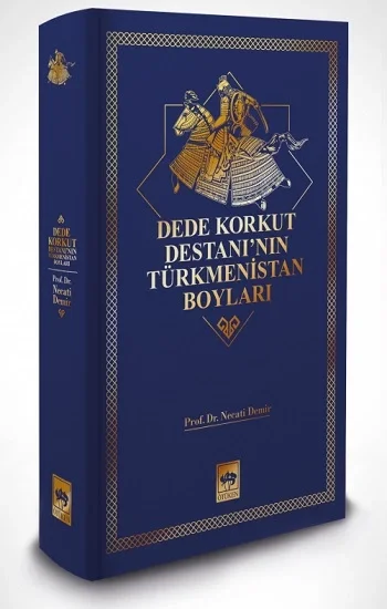 Dede Korkut Destanının Türkmenistan Boyları