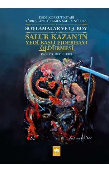 Dede Korkut Kitabı Türkistan -  Türkmen Sahra Nüshası